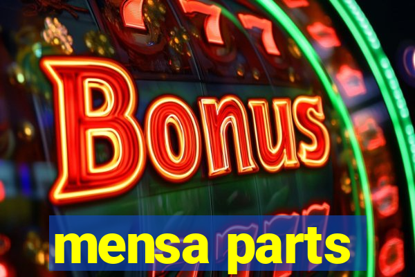 mensa parts